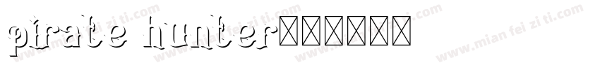 pirate hunter字体转换